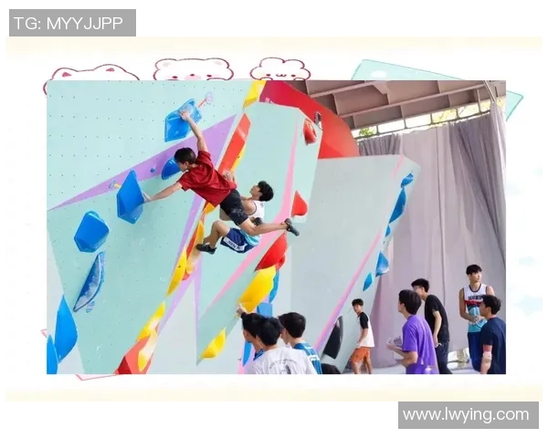 上海攀岩队如何通过节奏革新提升竞技水平与团队协作能力 上海攀岩队如何通过节奏革新提升竞技水平与团队协作能力